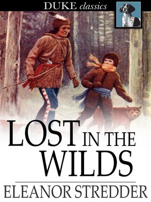 cover image of Lost in the Wilds